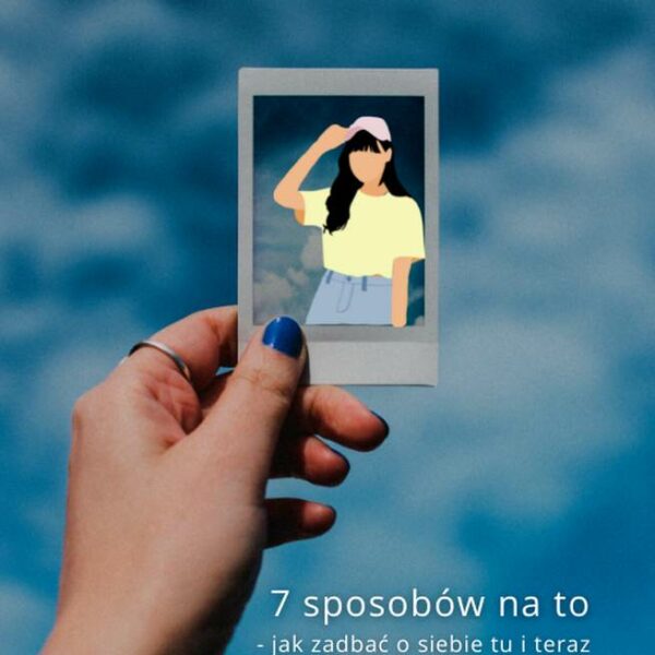 Poradnik jak zadbać o siebie